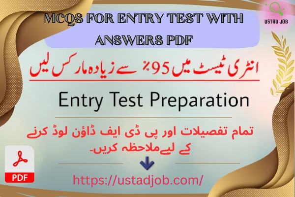 Mcqs for entry test with answers pdf-ustadjob.com