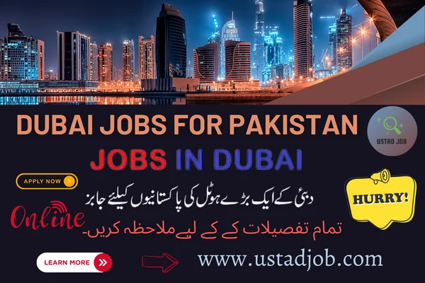 dubai jobs for Pakistan-ustadjob.com