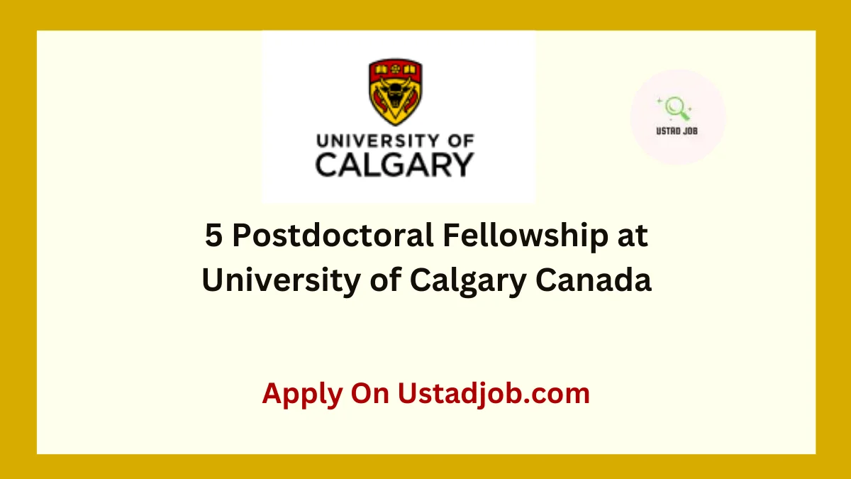Postdoctoral Fellowship at University of Calgary Canada-ustadjob.com