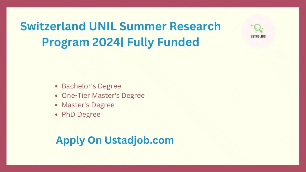 UNIL Summer Research Program 2024-ustadjob.com