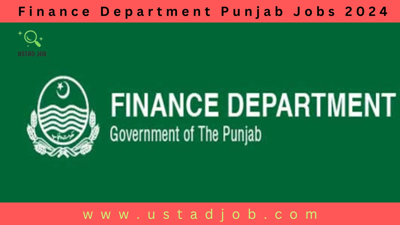 Latest Finance Department Punjab Jobs 2024-ustadjob.com